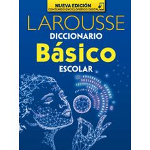 Diccionario Básico Escolar Larousse Azul