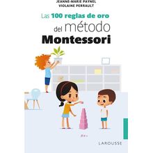 Las 100 Reglas Oro Montessori