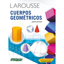 Cuerpos Geométricos Para Armar Larousse