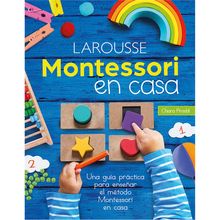 Montessori en Casa Larousse