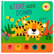 El Tigre Quiere Dormir. Botones con Sonido