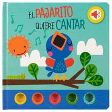 El Pajarito Quiere Cantar. Botones con Sonido