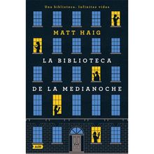 La Biblioteca De La Medianoche Matt Haig