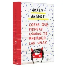 Cosas que Piensas Cuando Te Muerdes las Uñas | Amalia Andrade