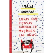 Cosas que Piensas Cuando Te Muerdes las Uñas | Amalia Andrade